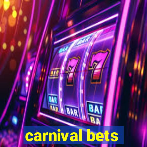 carnival bets